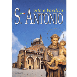 Life and the Basilica of St. Anthony